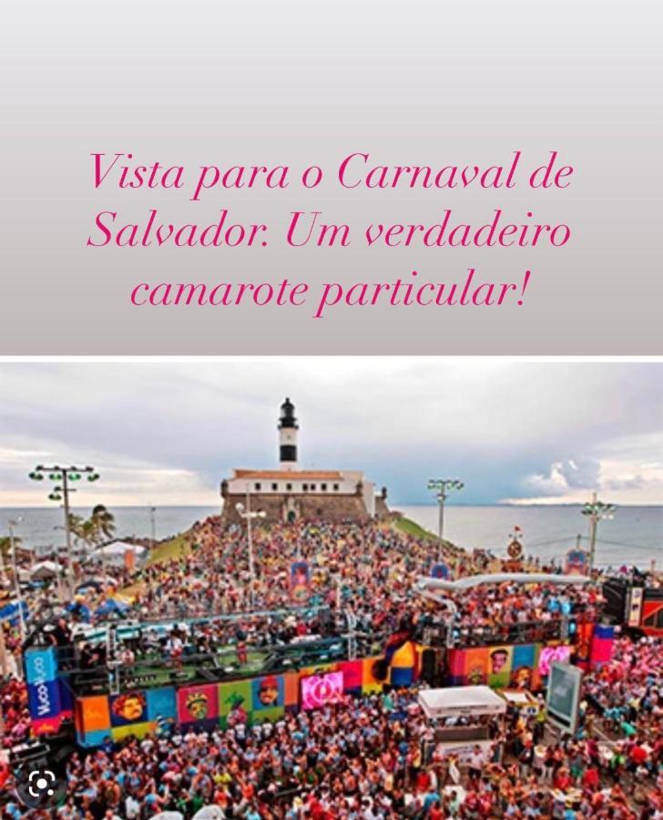 Apartamento No Farol Da Barra. Vista Deslumbrante Para O Mar! No Circuito Do Carnaval. Ao Lado Do Porto Da Barra ! Салвадор Екстериор снимка